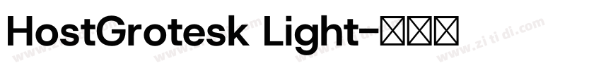 HostGrotesk Light字体转换 HostGrotesk Light字体转换